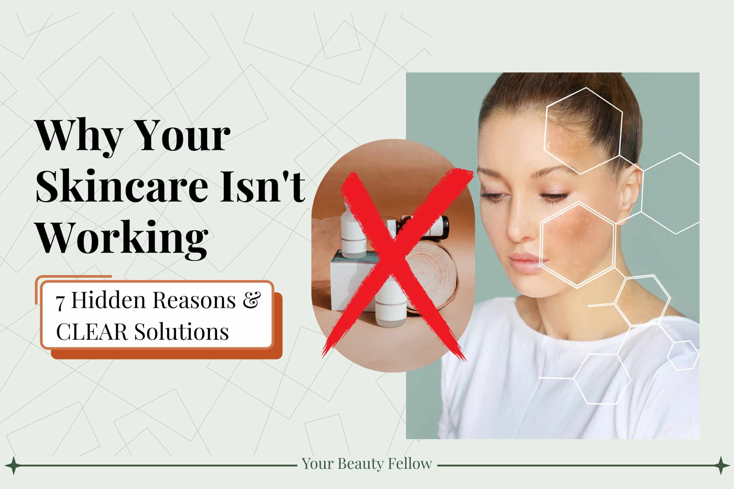 SKINCARE ISN'T WORKING