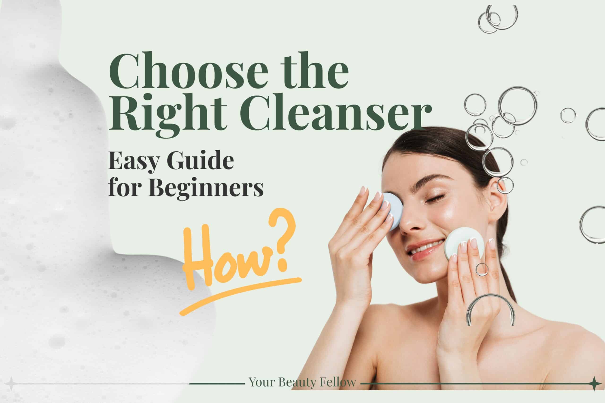 how to choose the right cleanser